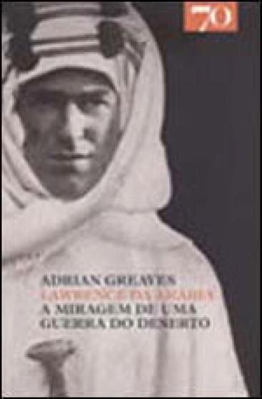 Imagem de Lawrence da arabia - a miragem de uma guerra do deserto