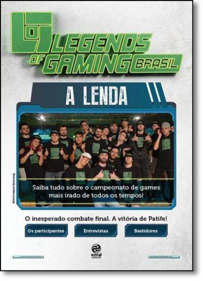 Imagem de Legends Of Gaming Brasil - A Lenda - Astral Cultural