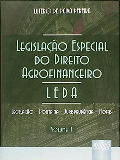 Imagem de Legislação Especial do Direito Agrofinanceiro Tomo 2 - Leda - Legislação - Doutrina - Jurisprudência - Notas