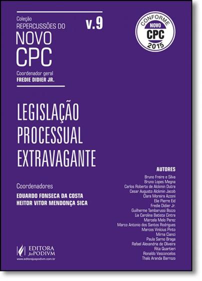 Imagem de Legislação Extravagante - Vol.9 - Coleção Repercussões do Novo Cpc - JUSPODIVM