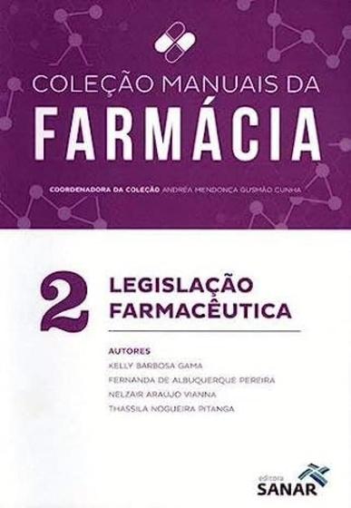 Imagem de Legislação Farmacêutica - Col. Manuais da Famácia - Vol. 2 - Editora Sanar