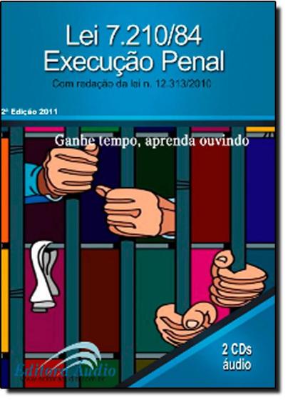 Imagem de Lei 7.2/84 Execução Penal - Audiolivro - 2 CDs