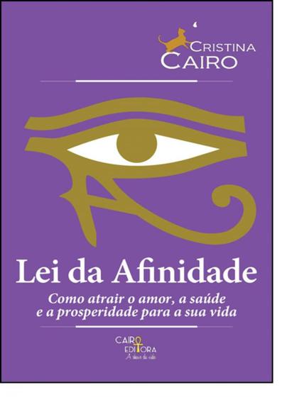 Imagem de Lei da afinidade: como atrair o amor, a saude e prosperidade para sua vida - CAIRO EDITORA