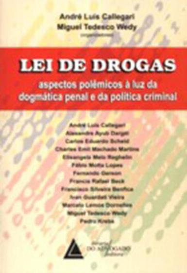 Imagem de Lei de Drogas - Aspectos Polêmicos À Luz da Dogmática Penal e da Política Criminal - Livraria Do Advogado