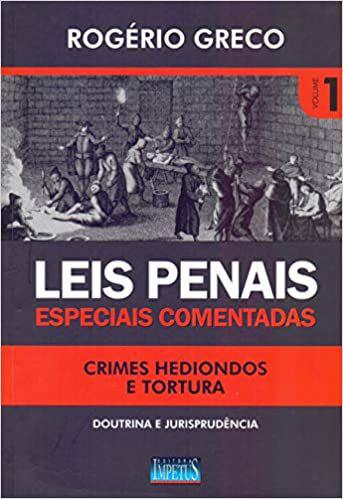 Imagem de Leis Penais Especiais Comentadas - Volume 1 Crimes Hediondos e Tortura - Doutrina e Jurisprudência - Impetus