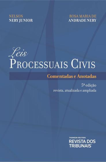 Imagem de Leis Processuais Civis - Comentadas e Anotadas - 5ª Ed. 2019 - RT