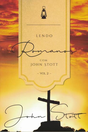 Imagem de Lendo Romanos com John Stott Volume 2 - Ultimato -  