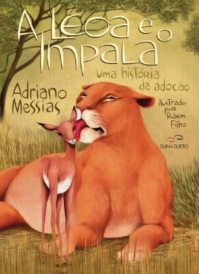 Imagem de Leoa e o impala, a - uma historia de adocao - DUNA DUETO EDITORA