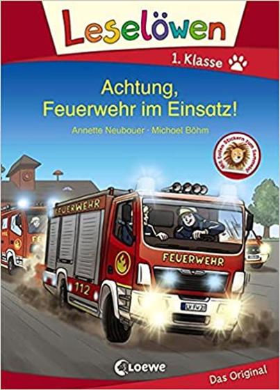 Imagem de Leselöwen 1. Klasse - Achtung, Feuerwehr im Einsatz!: Erstlesebuch für Kinder ab 6 Jahre Capa dura - EDITORA LOEWE