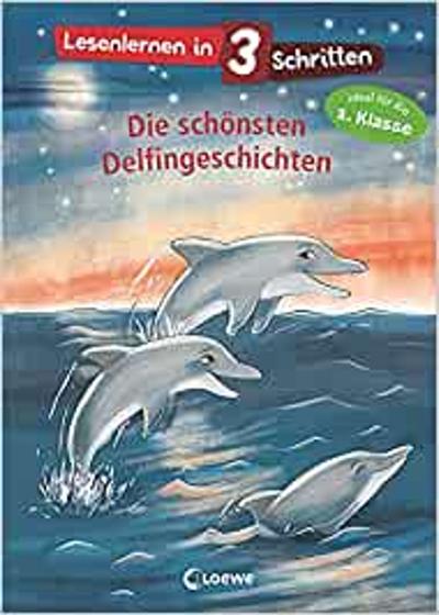 Imagem de Lesenlernen in 3 Schritten - Die schönsten Delfingeschichten: Kinderbuch mit großer Fibelschrif - EDITORA LOEWE