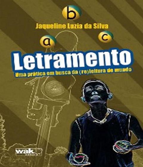 Imagem de Letramento: Uma Prática Em Busca da (re) Leitura do Mundo