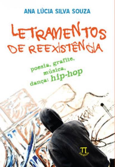 Imagem de Letramentos de reexistência. poesia, grafite, música, dança: hip hop