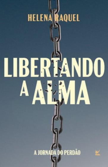 Imagem de Libertando a alma: a jornada do perdão - VIDA EDITORA