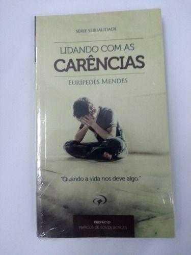 Imagem de Lidando Com As Carências - Livro - Eurípedes Mendes - JOCUM