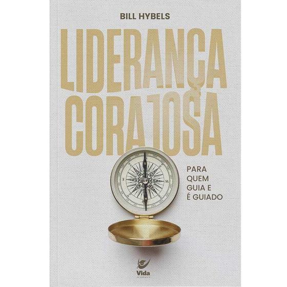 Imagem de Liderança Corajosa, Bill Hybels - Vida