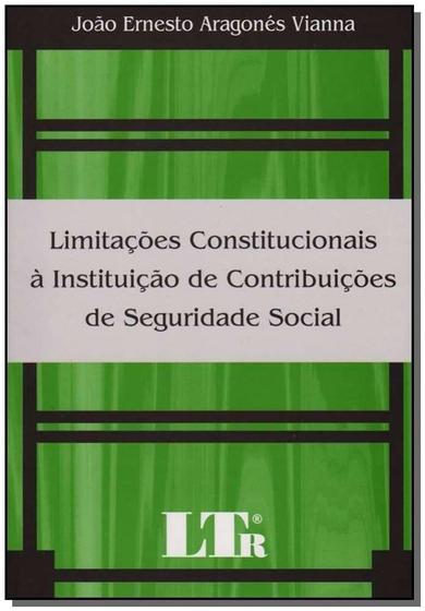 Imagem de Limitacoes constitucionais a instituicao de contribuicoes de seguridade soc