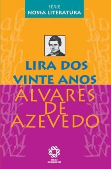 Imagem de Lira dos Vinte Anos - Serie Nossa Literatura - Escala Educacional  - ESCALA EDUCACIONAL - FILIAL SP