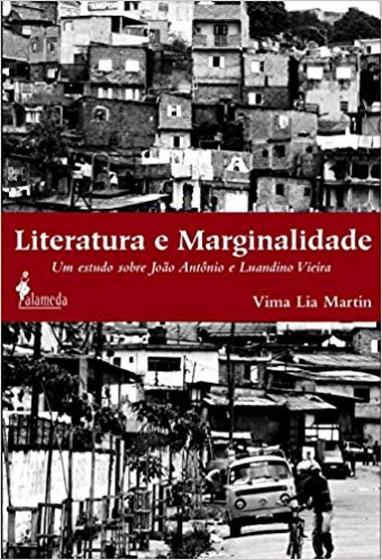 Imagem de Literatura e marginalidade - ALAMEDA CASA EDITORIAL