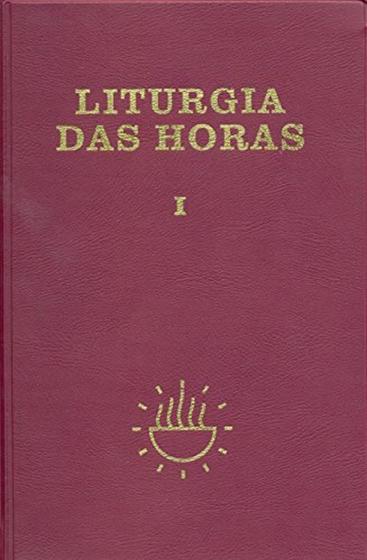 Imagem de Liturgia das Horas - Volume I - Encadernado - Tempo do Advento e Tempo do Natal: Volume 1 - Paulus