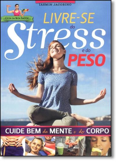 Imagem de Livre-se do Stress e do Peso: Cuide Bem da Mente e do Corpo