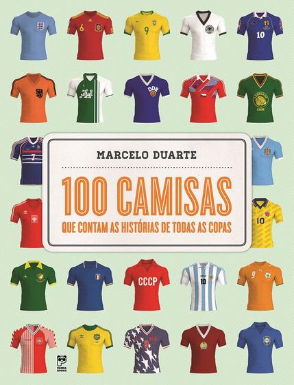 Imagem de Livro - 100 camisas que contam as histórias de todas as copas