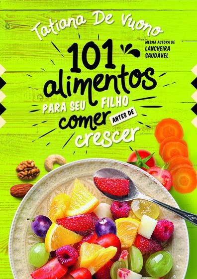 Imagem de Livro - 101 alimentos para o seu filho comer antes de crescer