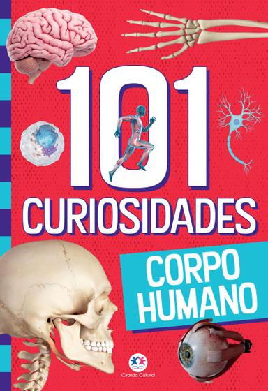 Imagem de Livro - 101 curiosidades - Corpo humano