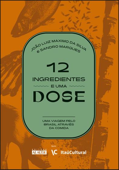Imagem de Livro - 12 ingredientes e uma dose