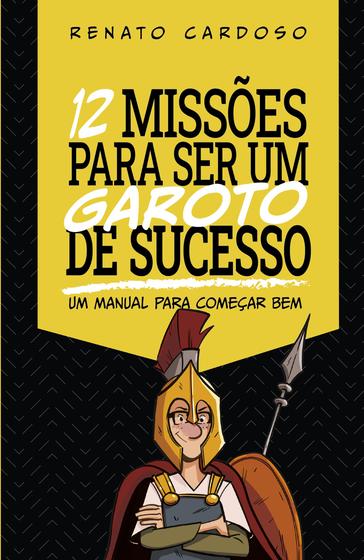 Imagem de Livro - 12 Missões para ser um garoto de sucesso