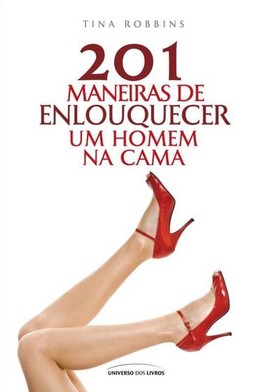 Imagem de Livro - 201 maneiras de enlouquecer um homem na cama