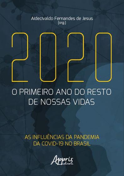 Imagem de Livro - 2020: O Primeiro Ano do Resto de Nossas Vidas