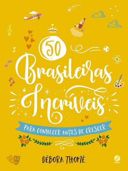 Imagem de Livro - 50 brasileiras incríveis para conhecer antes de crescer