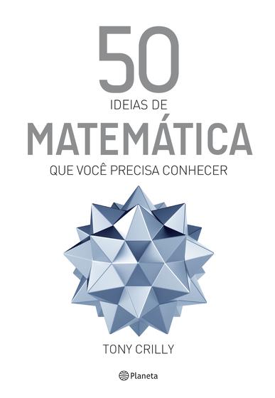 Imagem de Livro - 50 ideias de matemática que você precisa conhecer