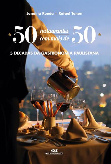 Imagem de Livro - 50 restaurantes com mais de 50 - 5 décadas da gastronomia paulistana