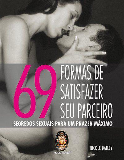 Livro - 69 formas de satisfazer seu parceiro Menor preço em Livro - 69 formas de satisfazer seu parceiro