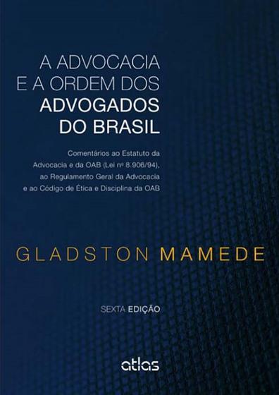 Imagem de Livro - A Advocacia E A Ordem Dos Advogados Do Brasil