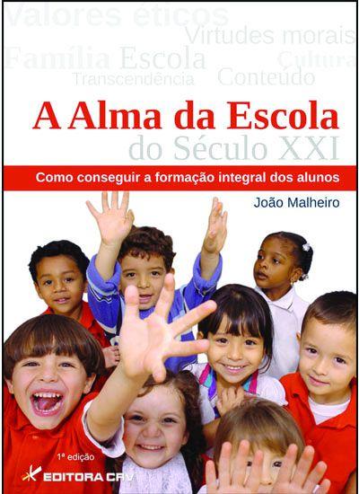 Imagem de Livro - A alma da escola do século XXI