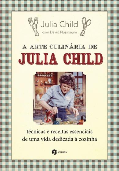 Imagem de Livro - A Arte Culinária de Julia Child