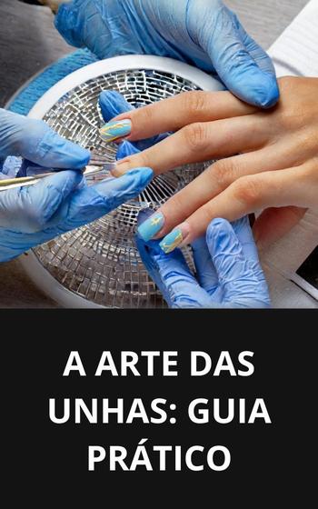 Imagem de Livro A Arte das Unhas Guia Prático