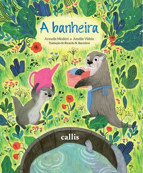 Imagem de Livro - A Banheira - Surpresa na Hora do Banho!