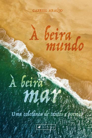 Imagem de Livro - À beira mundo, à beira-mar - Editora viseu