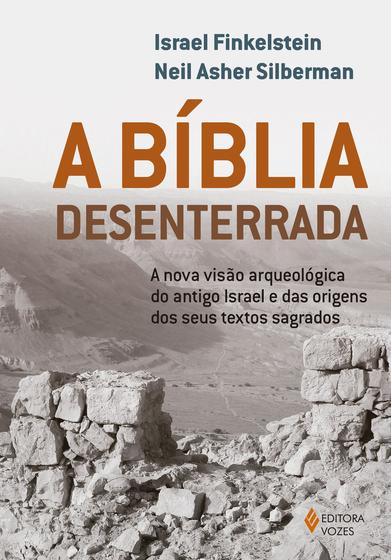 Livro - A Bíblia desenterrada é ruim? Livro - A Bíblia desenterrada é boa?