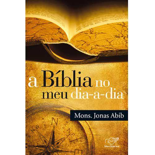Imagem de Livro A Biblia no meu dia a dia Monsenhor Jonas Abib - Canção nova