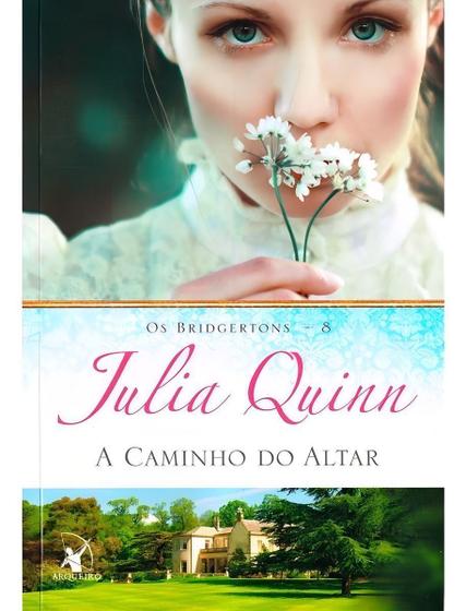 Imagem de Livro A caminho do altar (Os Bridgertons - Livro 8)  O Livro de Gregory Julia Quinn Edição Econômica