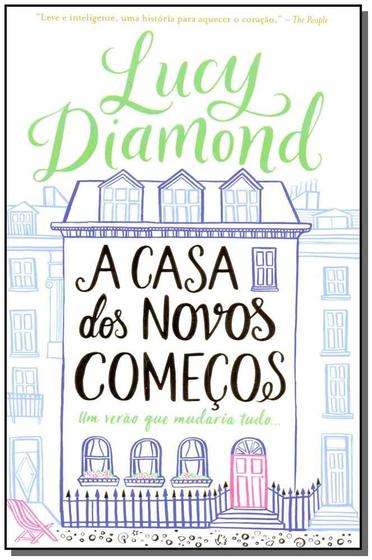 Imagem de Livro A Casa dos Novos Começos: Um verão que mudaria tudo Lucy Diamond