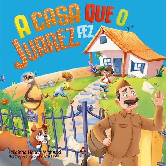 Imagem de Livro - A Casa que Juarez Fez