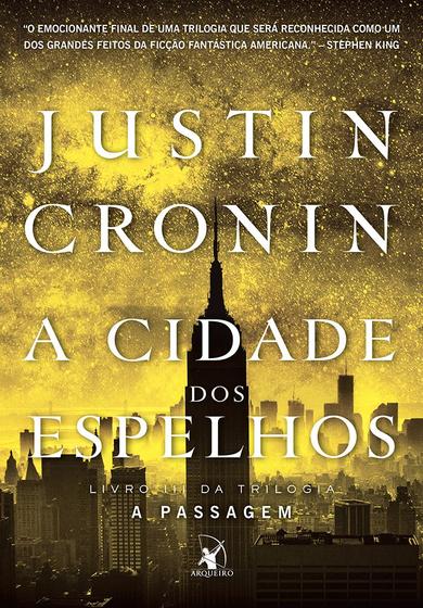 Imagem de Livro - A Cidade dos Espelhos (Trilogia A Passagem – Livro 3)