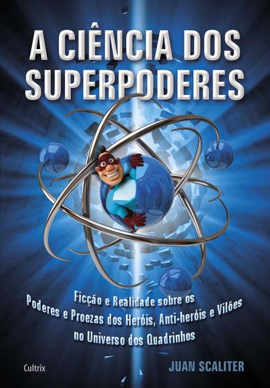 Imagem de Livro - A Ciência dos Superpoderes