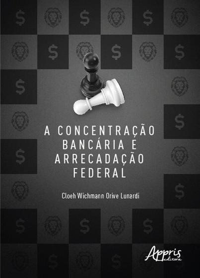 Imagem de Livro - A concentração bancária e arrecadação federal