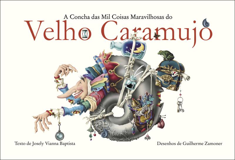 Imagem de Livro - A concha das mil coisas maravilhosas do velho caramujo